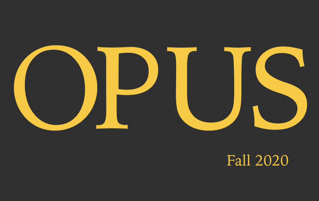 Black Background and yellow letters spelling Opus Fall 2020